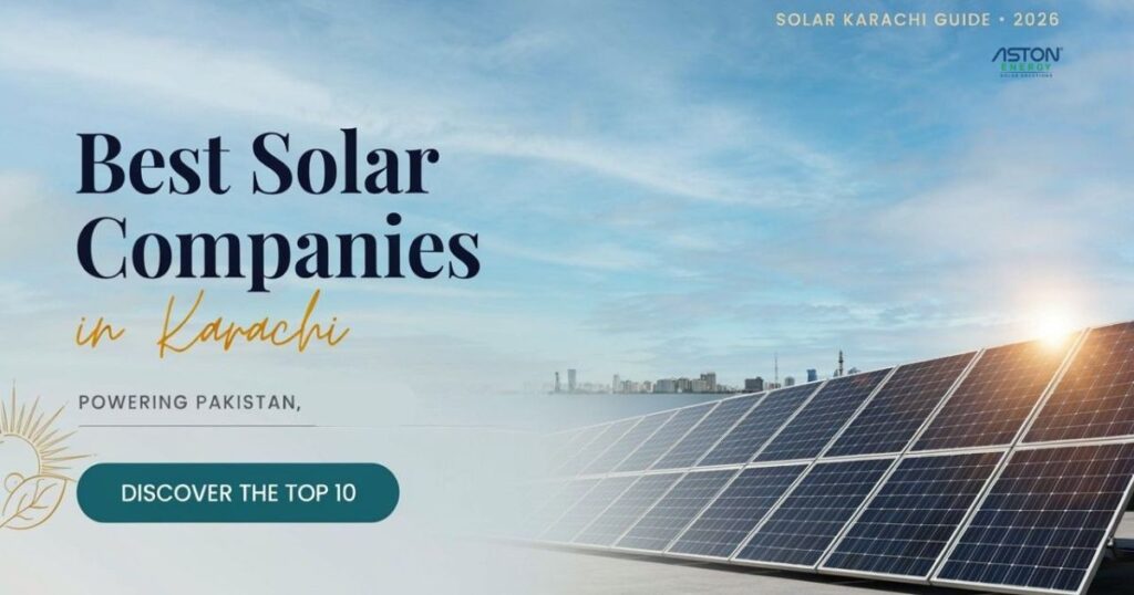 Best Solar Companies in Karachi (2026) – Top 10 Verified Solar Companies